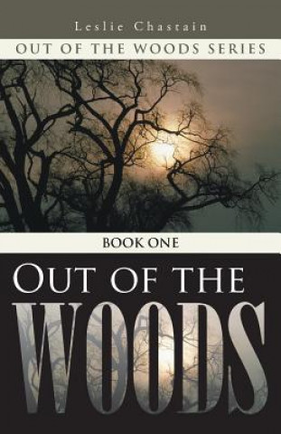 Kniha Out of the Woods Leslie Chastain