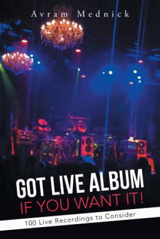 Könyv Got Live Album If You Want It! Avram Mednick