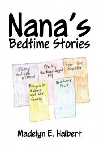 Kniha Nana's Bedtime Stories Madelyn E Halbert