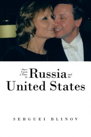 Βιβλίο Once Upon a Time in Russia and the United States Serguei Blinov