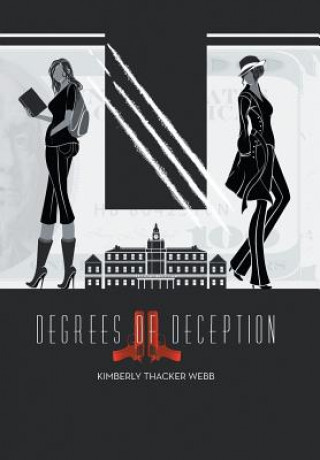 Knjiga Degrees of Deception Kimberly Thacker Webb