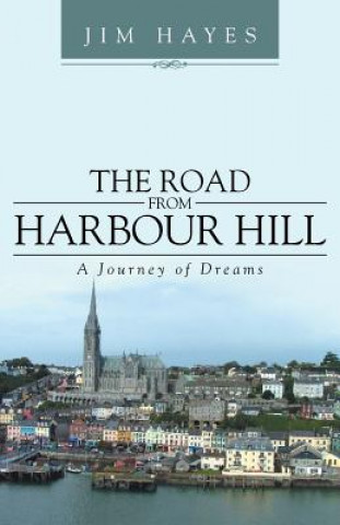 Книга Road from Harbour Hill Jim Hayes