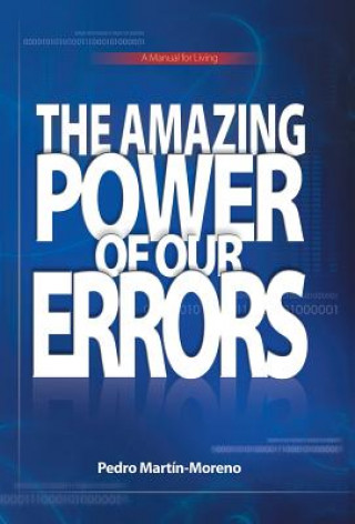 Книга Amazing Power of Our Errors Pedro Martin-Moreno