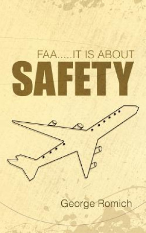 Carte Faa.....It Is about Safety George Romich
