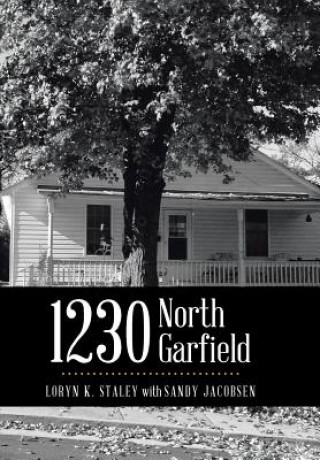 Книга 1230 North Garfield Loryn K Staley with Sandy Jacobsen