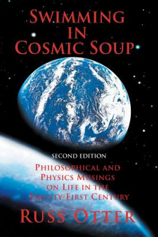 Buch Swimming in Cosmic Soup Russ Otter