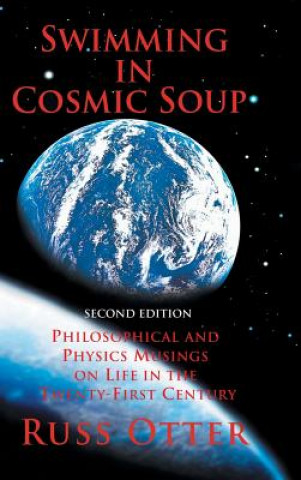 Könyv Swimming in Cosmic Soup Russ Otter