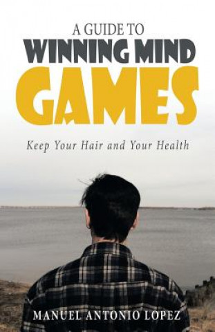 Buch Guide to Winning Mind Games Manuel Antonio Lopez