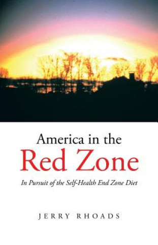 Kniha America in the Red Zone Jerry Rhoads