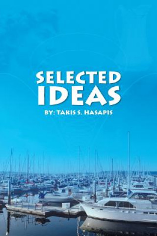 Knjiga Selected Ideas Takis S Hasapis