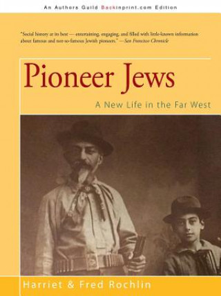 Kniha Pioneer Jews Harriet & Fred Rochlin