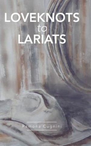 Βιβλίο Loveknots to Lariats Ramona Cugnini