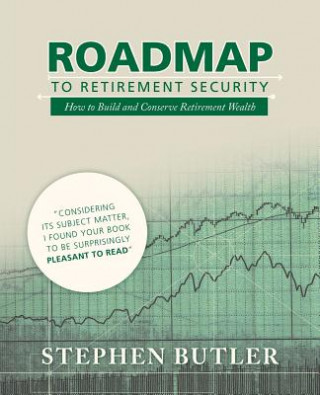 Kniha Roadmap to Retirement Security Stephen Butler
