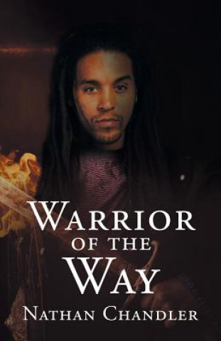 Könyv Warrior of the Way Nathan Chandler