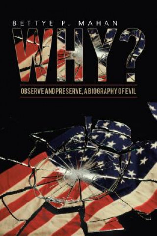 Book Why? Bettye P Mahan