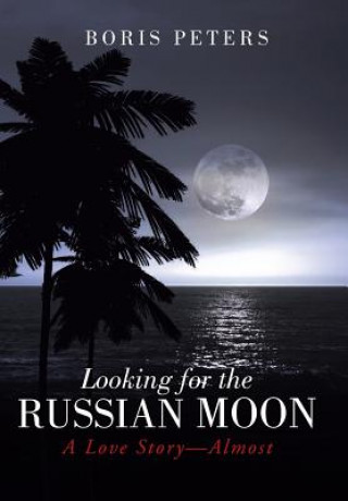 Kniha Looking for the Russian Moon Boris Peters