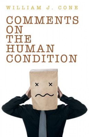 Carte Comments on the Human Condition William J Cone