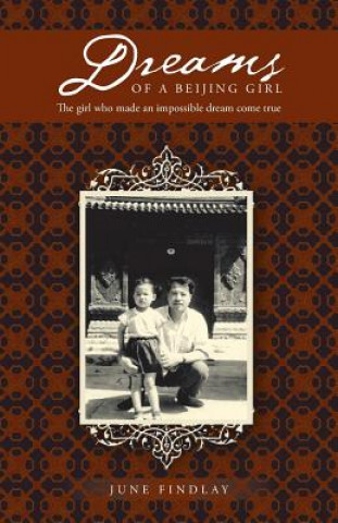 Könyv Dreams of a Beijing Girl June Findlay