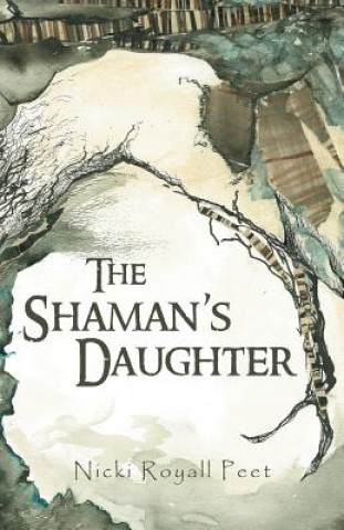 Kniha Shaman's Daughter Nicki Royall Peet