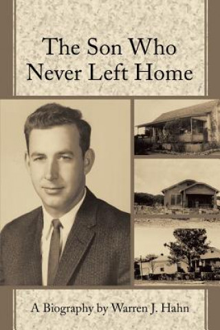 Kniha Son Who Never Left Home Warren J Hahn