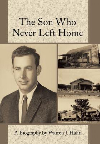 Kniha Son Who Never Left Home Warren J Hahn