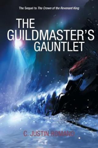 Kniha Guildmaster's Gauntlet C Justin Romano