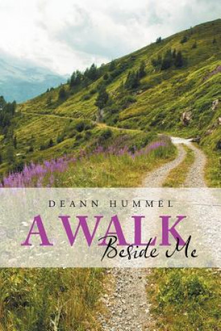 Książka Walk Beside Me Deann Hummel