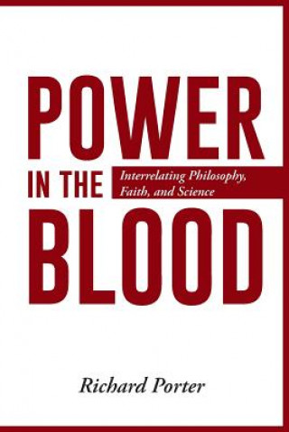 Kniha Power in the Blood Richard Porter