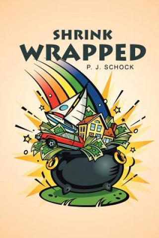 Kniha Shrink-Wrapped P J Schock