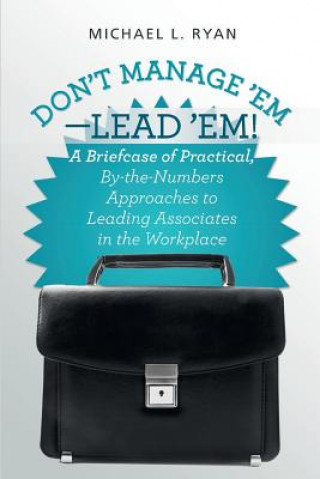 Libro Don't Manage 'Em-Lead 'Em! Michael L Ryan