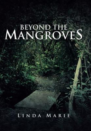 Book Beyond the Mangroves Linda Marie