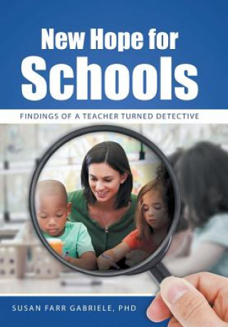 Книга New Hope for Schools Phd Susan Farr Gabriele