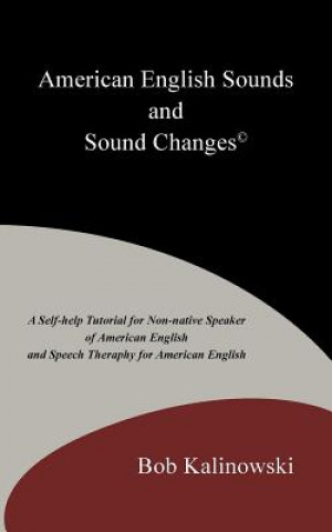 Книга American English Sounds and Sound Changes(c) Bob Kalinowski