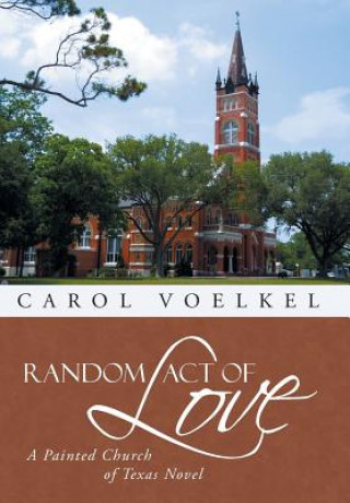 Kniha Random Act of Love Carol Voelkel