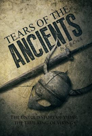 Carte Tears of the Ancients C R Crick