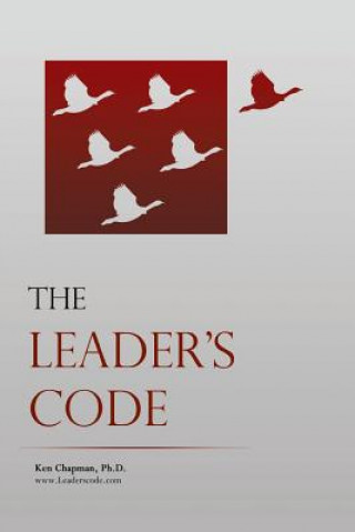 Kniha Leader's Code Ken Chapman Phd