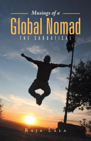 Libro Musings of a Global Nomad Raja Lala