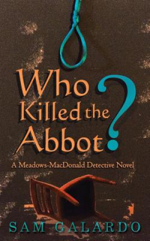 Carte Who Killed the Abbot? Sam Galardo