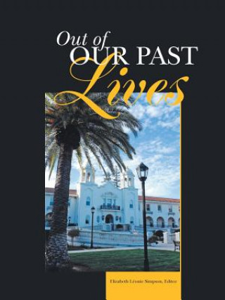 Livre Out of Our Past Lives Elizabeth Leonie Simpson