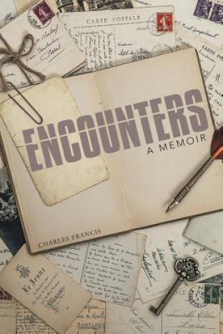 Kniha Encounters Charles Francis