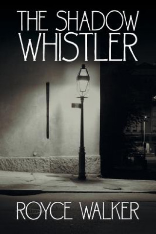 Libro Shadow Whistler Royce Walker
