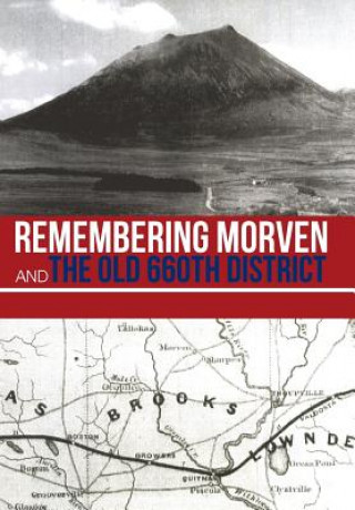 Carte Remembering Morven and the Old 660th District Stephen W Edmondson