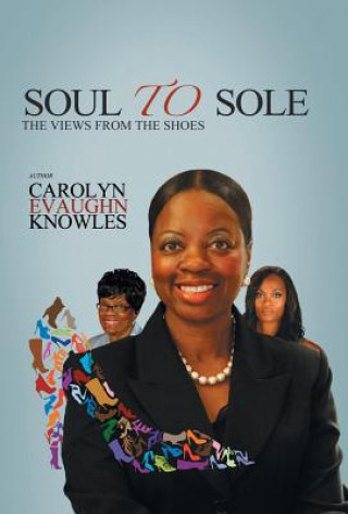 Könyv Soul to Sole Carolyn Evaughn Knowles