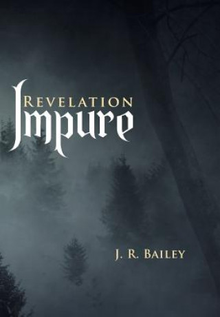 Knjiga Impure J R Bailey