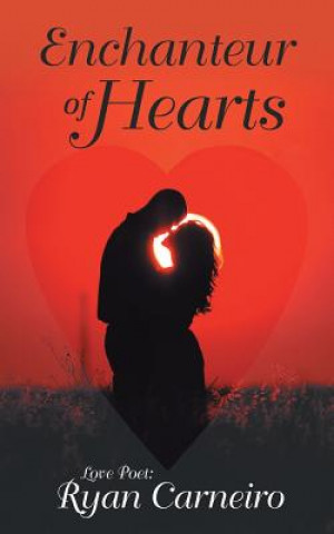 Книга Enchanteur of Hearts Ryan Carneiro