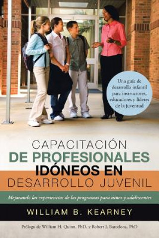 Kniha Capacitacion de Profesionales Idoneos En Desarrollo Juvenil William B Kearney