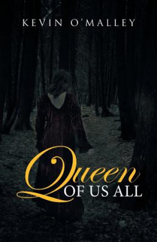 Книга Queen of Us All Kevin O'Malley