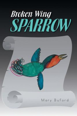 Carte Broken Wing Sparrow Mary Buford
