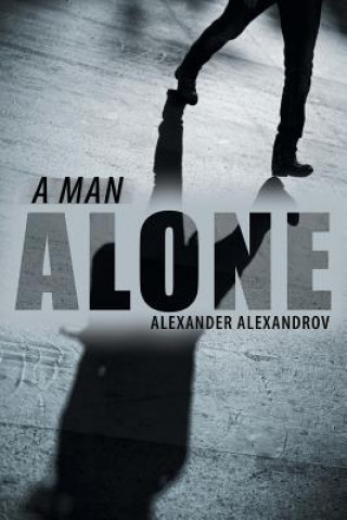 Kniha Man Alone Alexander Alexandrov