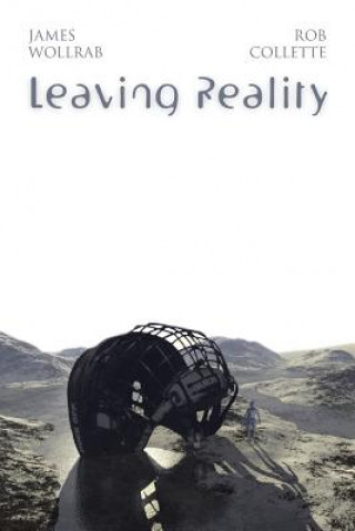 Buch Leaving Reality Rob Collette